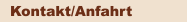 Kontakt/Anfahrt